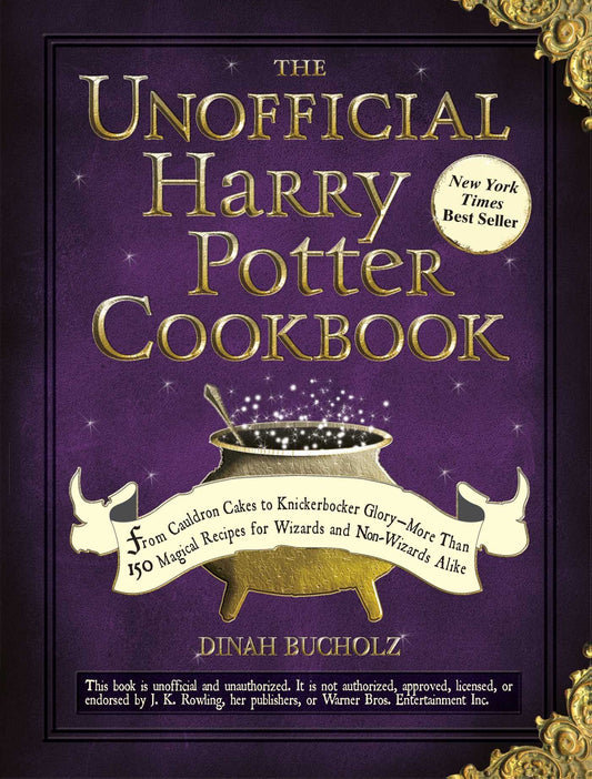 The Unofficial Harry Potter Cookbook: From Cauldron Cakes to Knickerbocker Glory--More Than 150 Magical Recipes for Wizards and Non-Wizards Alike (Unofficial Cookbook Gift Series) - 9494