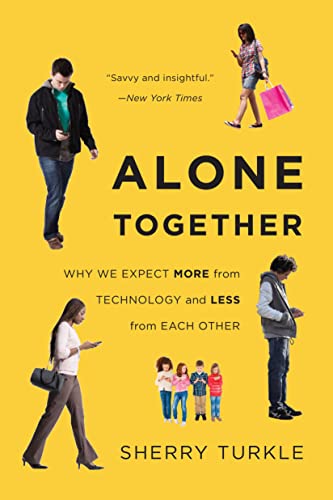Alone Together: Why We Expect More from Technology and Less from Each Other - 3121