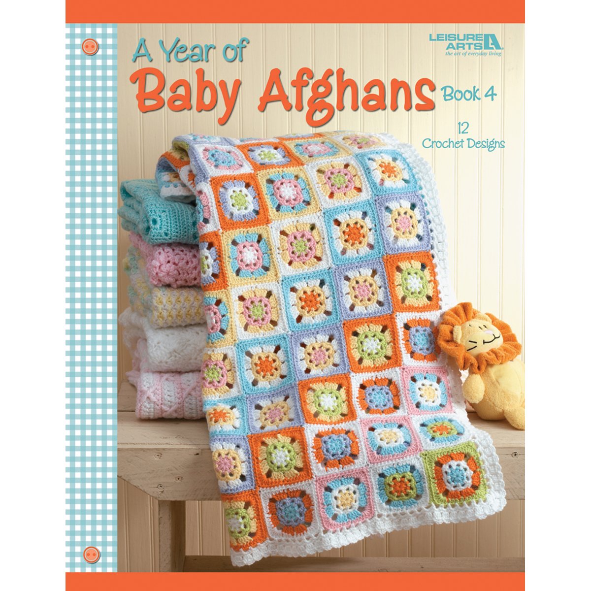Leisure Arts A Year of Baby Afghans Book 4 - 1532