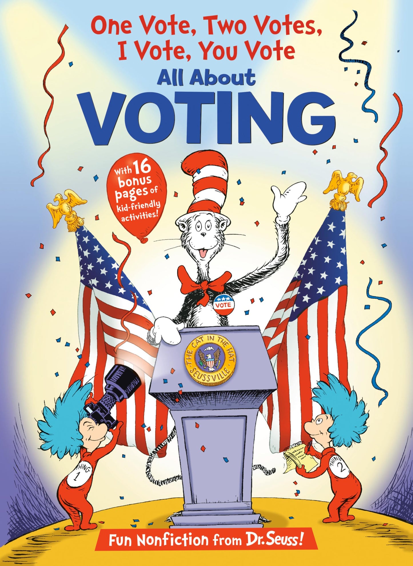 One Vote, Two Votes, I Vote, You Vote (The Cat in the Hat's Learning Library) - 1479