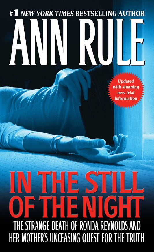 In the Still of the Night: The Strange Death of Ronda Reynolds and Her Mother's Unceasing Quest for the Truth (A Killer True Crime Bestseller) - 7935