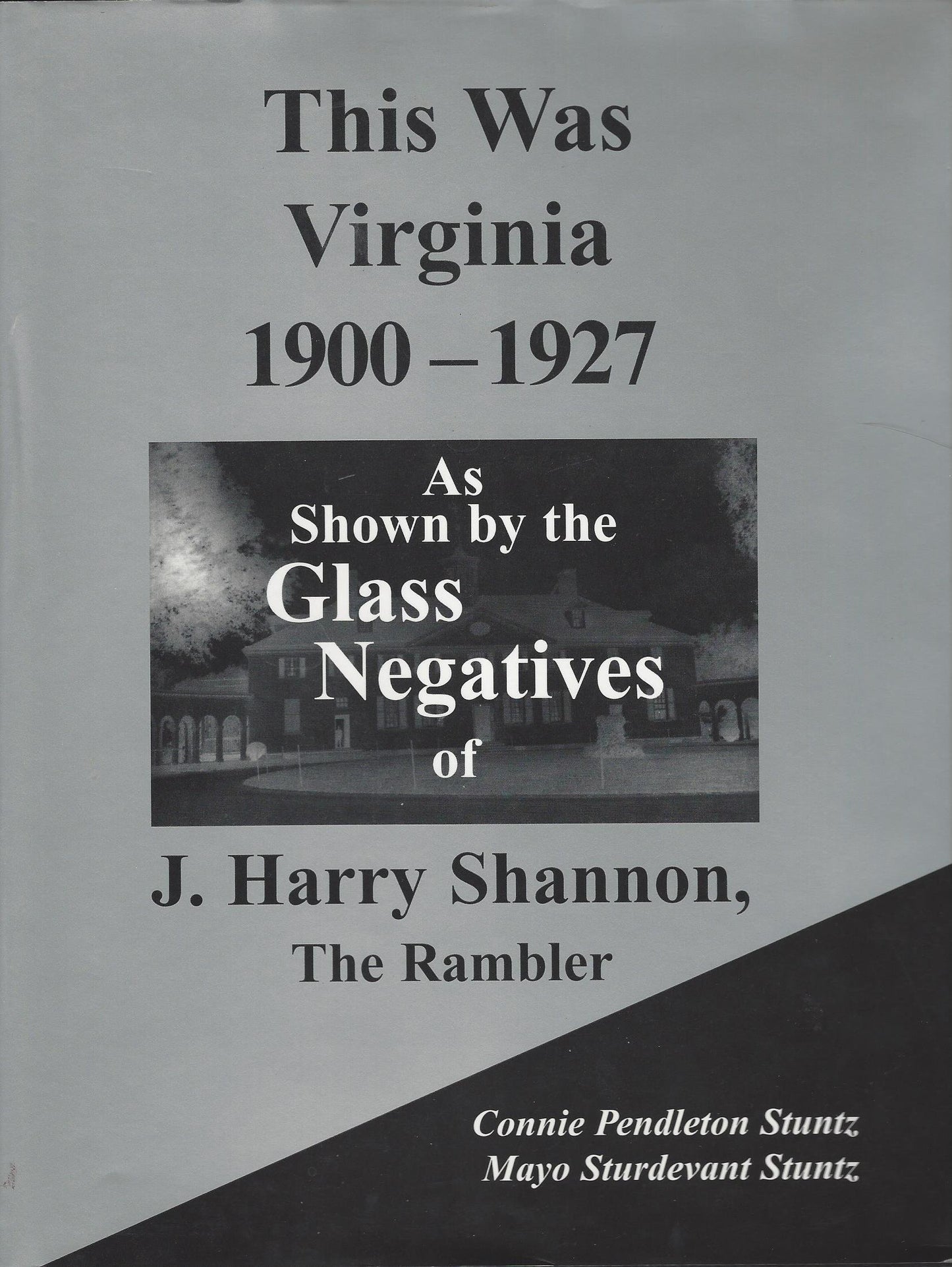 This Was Virginia, 1900-1927: As Shown by the Glass Negatives of J. Harry Shannon, the Rambler - 2976