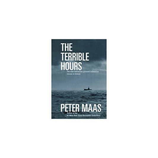 The Terrible Hours: The Man Behind the Greatest Submarine Rescue in History - 4417