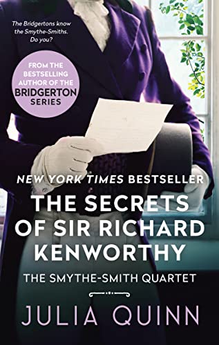 The Secrets of Sir Richard Kenworthy: A Smythe-Smith Quartet (Smythe-Smith Quartet, 4) - 398