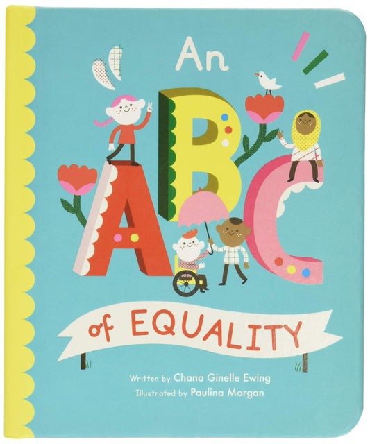 An ABC of Equality (Volume 1) (Empowering Alphabets, 1) - 9973