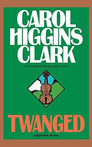 Twanged (Regan Reilly Mysteries, No. 4) - 9646