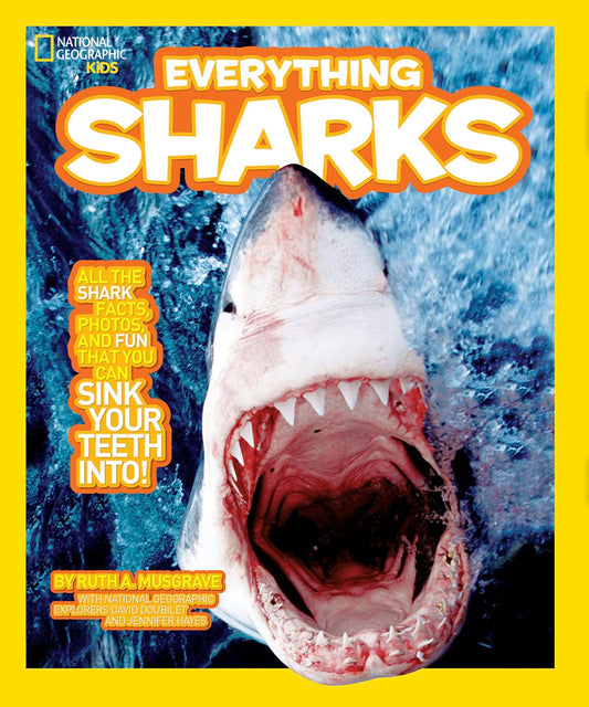 National Geographic Kids Everything Sharks: All the shark facts, photos, and fun that you can sink your teeth into - 9562