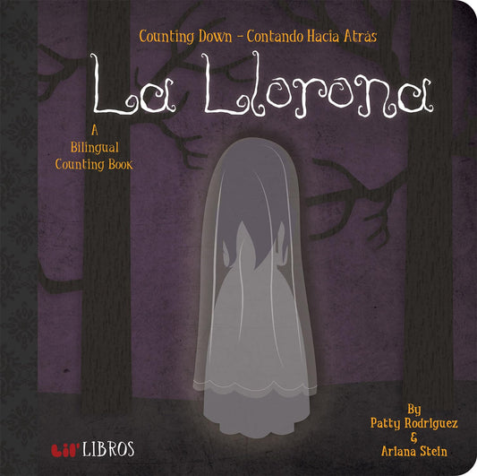La Llorona: Counting Down / Contando hacia átras: A Bilingual Counting Book (Lil' Libros) (English and Spanish Edition) - 7381
