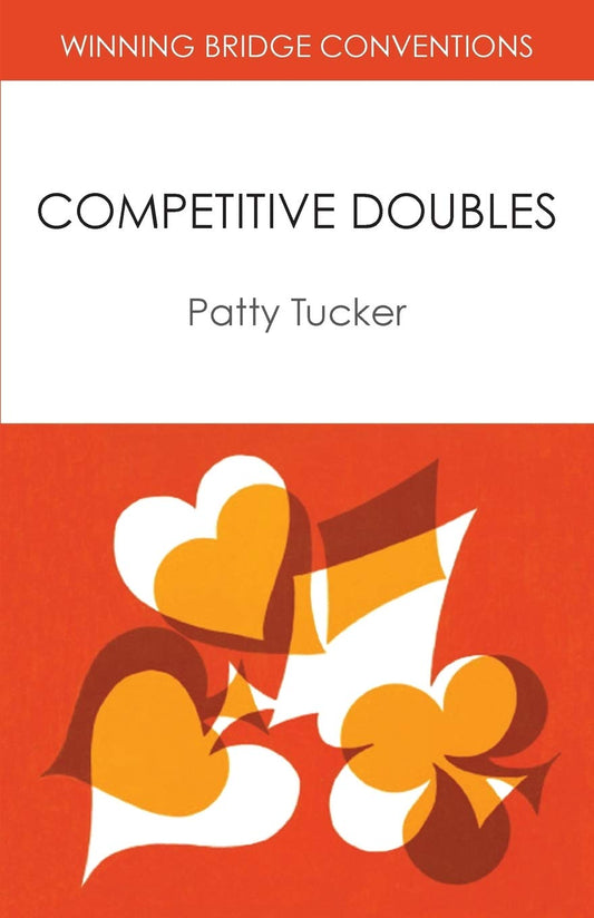 Winning Bridge Conventions: Competitive Doubles - 2610