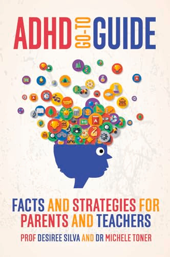ADHD Go-to Guide: Facts and strategies for parents and teachers - 474